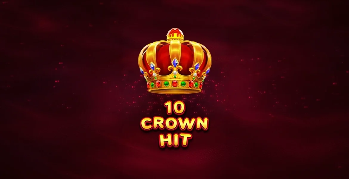 10 Crown Hit