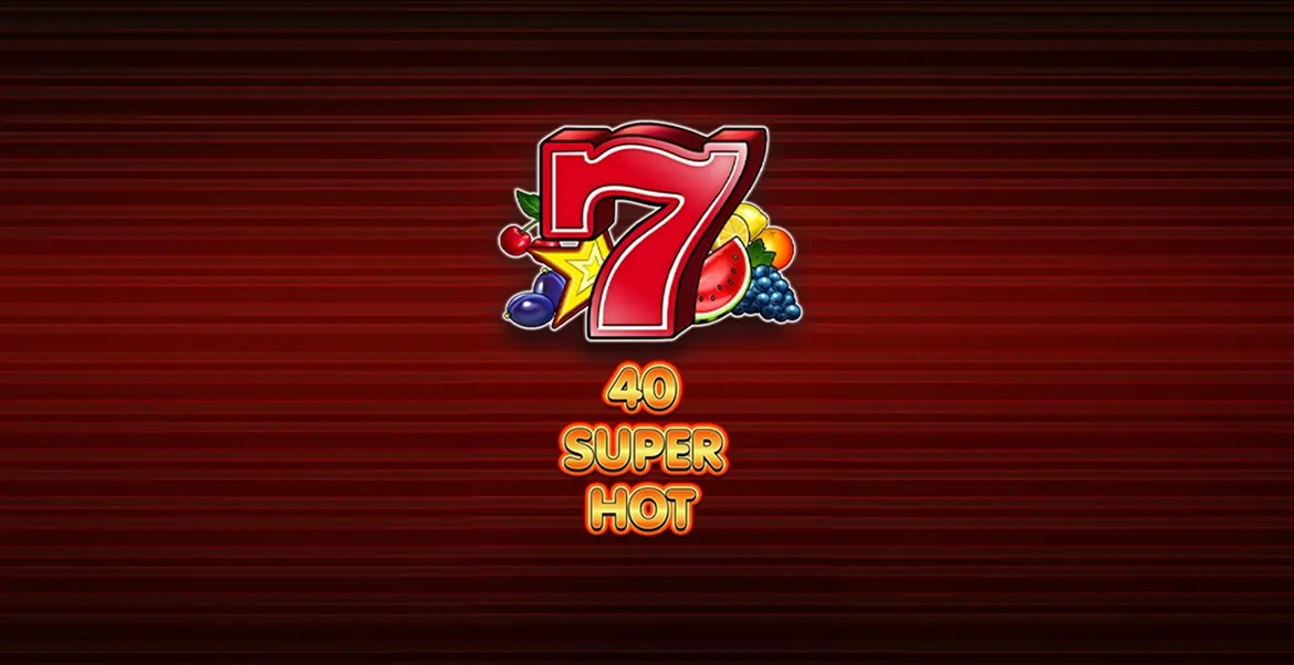 40 Super Hot